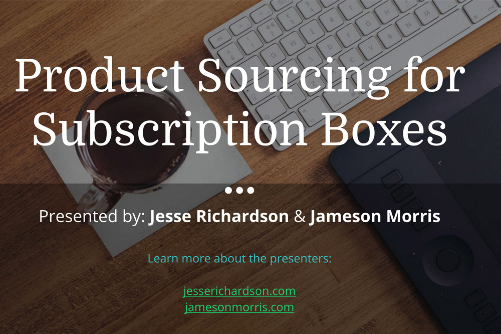 Product Sourcing for Subscription Boxes