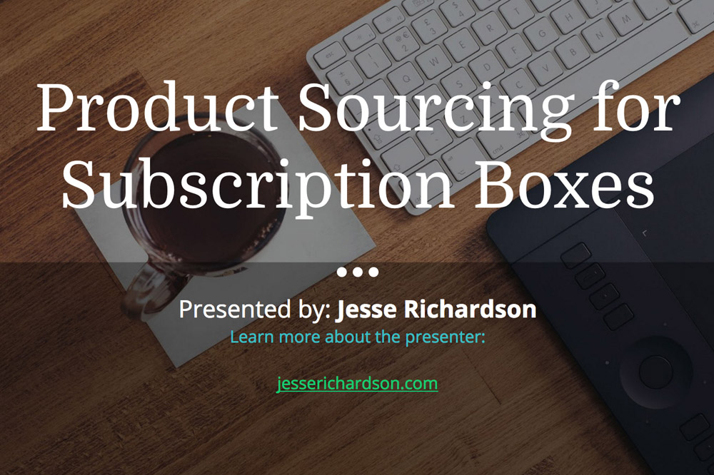 Product Sourcing for Subscription Businesses